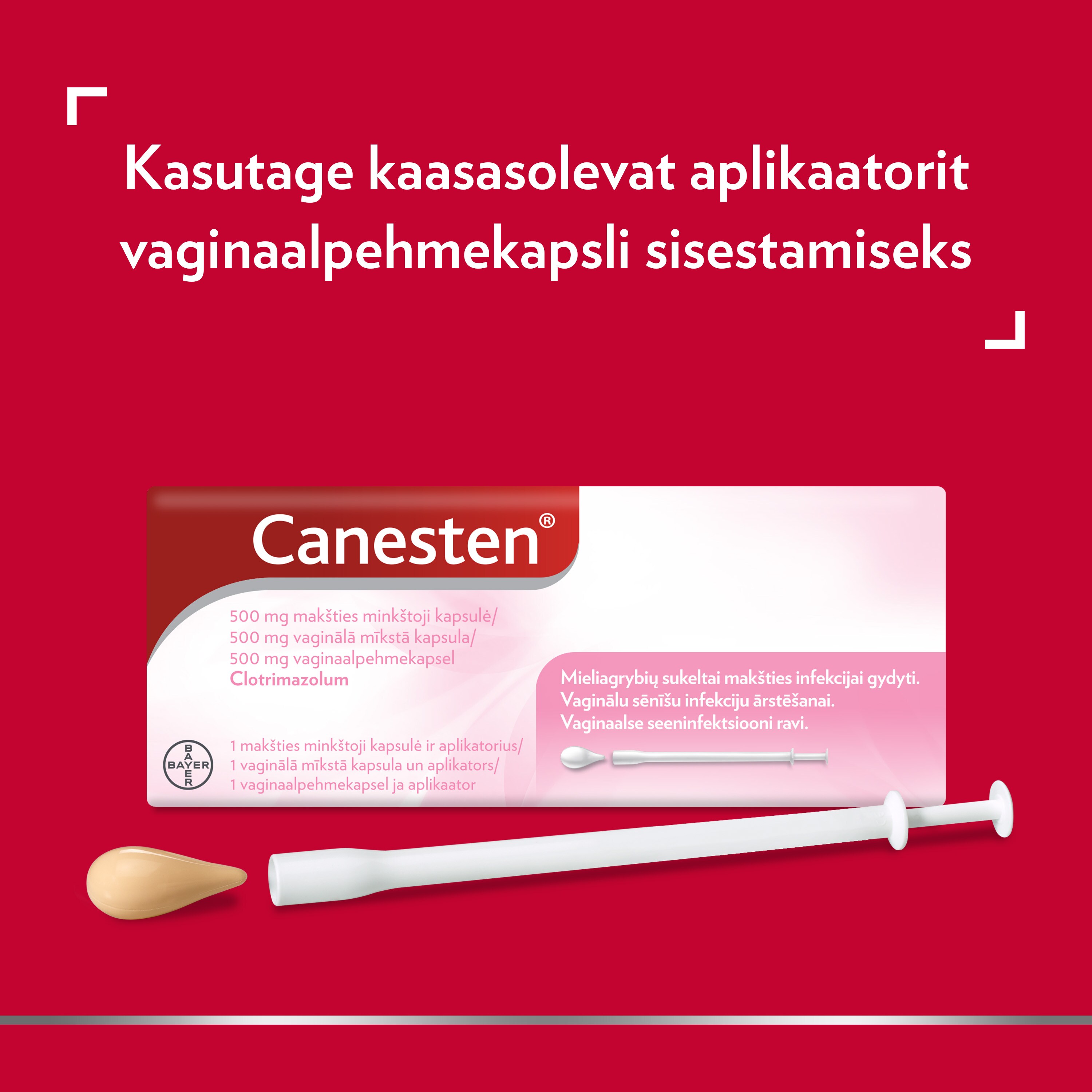 Canesteni (klotrimasool) 500 mg vaginaalpehmekapsel koos aplikaatoriga.